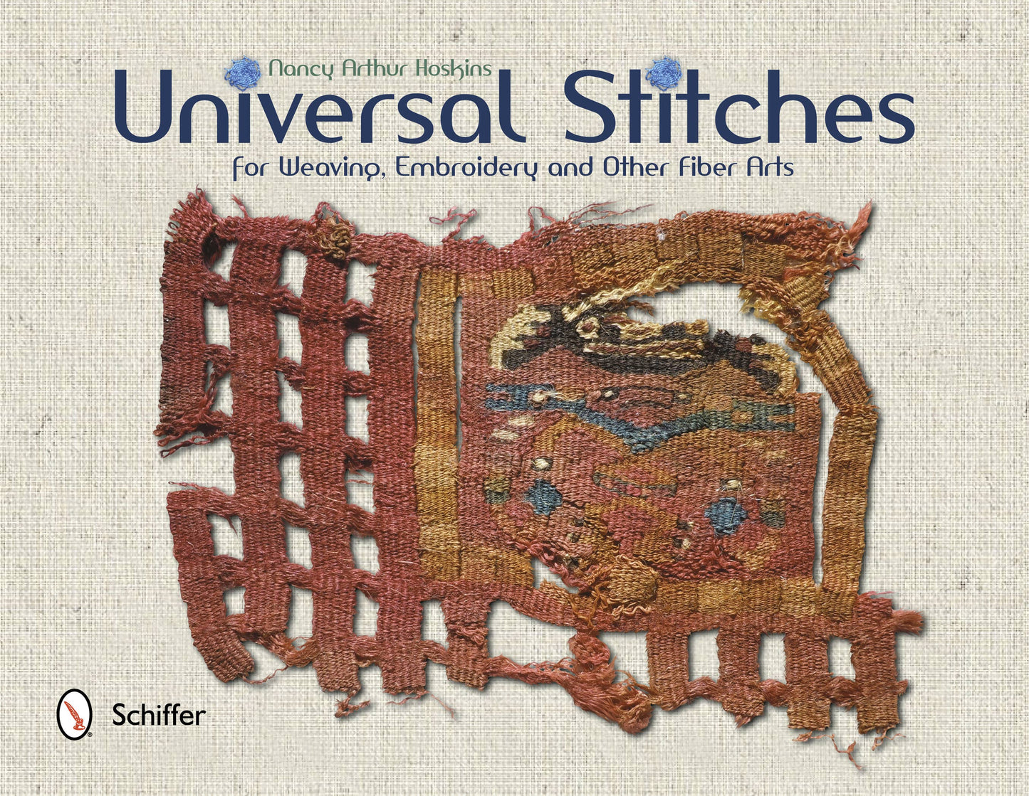 book cover with title "universal stitches for weaving, embroidery, and other fiber arts" with an image of a stitched fabric